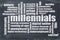 Millennials word cloud on blackboard