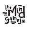 The Mind games - inspire motivational quote. Hand drawn lettering. Youth slang, idiom. Print