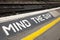 Mind the Gap Platform Sign