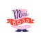 Mini boss logo design with hand drawn lettering, abstract cylinder hat and mustache. Colorful flat vector illustration