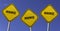 minimise - three yellow signs with blue sky background