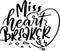 Miss Heart Breaker Quotes, Valentine  Lettering Quotes