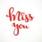 Miss you red calligraphic inscription