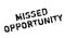 Missed Opportunity rubber stamp