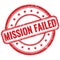 MISSION FAILED text on red grungy round rubber stamp