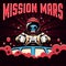Mission Mars retro poster with alien pilot