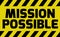 Mission Possible sign