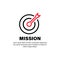 Mission sign. Goal icon. Target. business concept. Vector on isolated white background. EPS 10