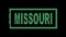 Missouri. Animated appearance of the inscription in frame. Isolated Letters from pixels. Green color.