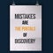 Mistakes are the posrtals of discovery. Wise massage about learning. Vector motivation quote. Grunge poster. Typographic