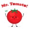 Mister cute Tomato