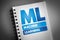 ML - Machine Learning acronym on notepad, education concept background