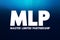 MLP - Master Limited Partnership acronym, business concept background