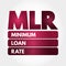 MLR - Minimum Loan Rate acronym, business concept background