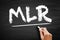 MLR - Minimum Loan Rate acronym, business concept on blackboard