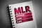 MLR - Minimum Loan Rate acronym on notepad, business concept background