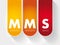 MMS - Multimedia Messaging Service acronym