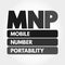 MNP - Mobile Number Portability acronym, technology concept background