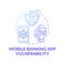 Mobile banking app vulnerability concept icon