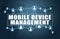 Mobile Device Management