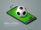 Mobile phone isometric and soccer football live