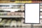 Mockup advertising board in front of supermarket. Mock up billboard for your text messege or mock up content