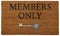 Modern beige Welcome members only zute doormat with key