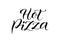 Modern calligraphy lettering of Hot Pizza in black isolated on white