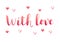 Modern calligraphy of With love in pink gradient on white background with hearts