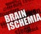 Modern health concept: Brain Ischemia on Red Brickwall .