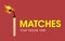 Modern Matches logo. Matchstick sign. Camping concept
