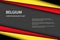 Modern vector background, overlayed sheets of paper in the look of the Belgian flag, Made in Belgium, Belgian colors