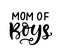 Mom of Boys. T shirt design, Mama fashion, Funny Hand Lettering Quote