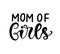 Mom of Girls. T shirt design, Mom fashion, Funny Hand Lettering Quote
