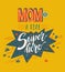 Mom is a real superhero. Comics style lettering composition. Vec