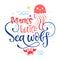 Mom`s little Sea wolf quote. Simple white color baby shower hand drawn lettering vector logo phrase