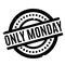 Only Monday rubber stamp