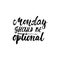 Monday, should be optional - hand drawn lettering phrase isolated on the white background. Fun brush ink inscription for