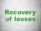 Money concept: Recovery Of losses on wall background