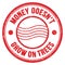 MONEY DOESN`T GROW ON TREES text on red round postal stamp sign