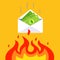 money in an envelope falls into the fire. devaluation of accumulated funds.