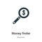 Money finder vector icon on white background. Flat vector money finder icon symbol sign from modern business collection for mobile