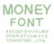 Money font. Letter from dollar. Alphabet of money.