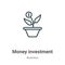 Money investment outline vector icon. Thin line black money investment icon, flat vector simple element illustration from editable