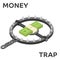 Money trap. Vector flat illustration