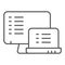 Monitors with list thin line icon. Lists on devices vector illustration isolated on white. Documents on screens outline