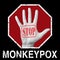 Monkeypox. Warning sign with stop hand and the word Monkeypox on a black background