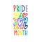 Month of sexual diversity celebrations. Hand-lettered logo with rainbow-colored hearts