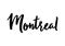 Montreal - hand drawn lettering name of Canadian city.