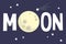 Moon illustrated sign. Full moon conceptual illustration